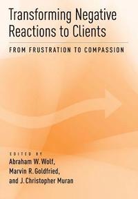 Transforming Negative Reactions to Clients (inbunden)
