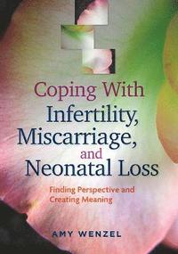 Coping With Infertility, Miscarriage, and Neonatal Loss (hftad)