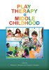 Play Therapy in Middle Childhood