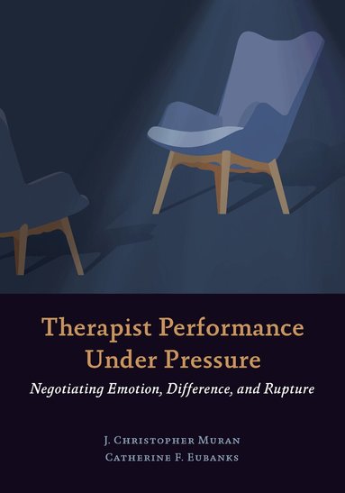 Therapist Performance Under Pressure (h�ftad)