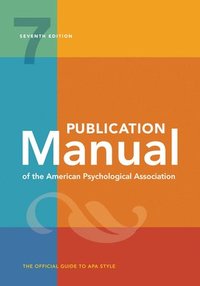Publication Manual (OFFICIAL) 7th Edition of the American Psychological Association (häftad)