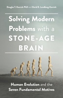 Solving Modern Problems with a Stone-Age Brain (hftad)