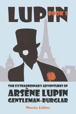 Extraordinary Adventures of Ars�ne Lupin, Gentleman-Burglar (h�ftad)
