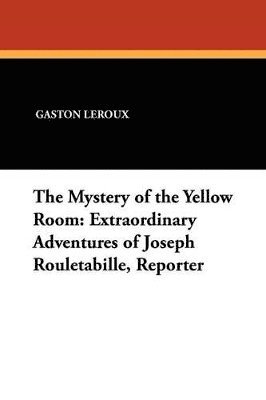 Mystery of the Yellow Room (h�ftad)