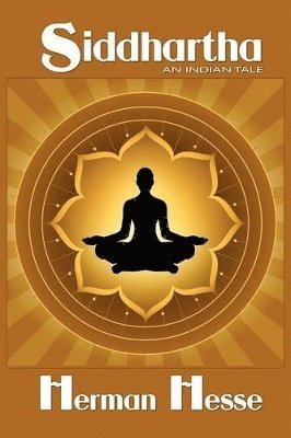 Siddhartha: An Indian Tale (hftad)