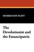 Devolutionist and the Emancipatrix