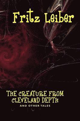 Creature from Cleveland Depths and Other Tales (hftad)