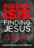 Fleeing ISIS, Finding Jesus