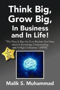 Think Big, Grow Big, in Business and in Life! (hftad)