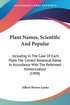 Plant Names, Scientific and Popular: Including in the Case of Each Plant the Correct Botanical Name in Accordance with the Reformed Nomenclature (1900