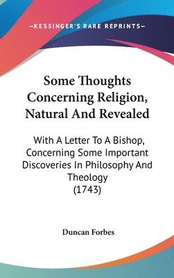 Some Thoughts Concerning Religion, Natural And Revealed (hftad)