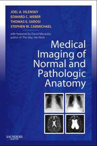 Medical Imaging of Normal and Pathologic Anatomy (häftad)