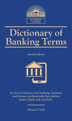 Dictionary of Banking Terms (inbunden)