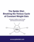 The Spider Diet: Breaking The Vicious Cycle Of Constant Weight Gain: A Guide To Healthy Living Through Self-Assessment And Change
