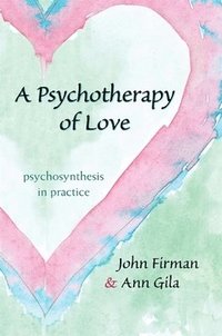A Psychotherapy of Love (häftad)