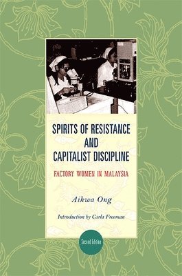 Spirits of Resistance and Capitalist Discipline, Second Edition (hftad)