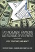 Tax Increment Financing and Economic Development