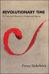 Revolutionary Time (häftad)