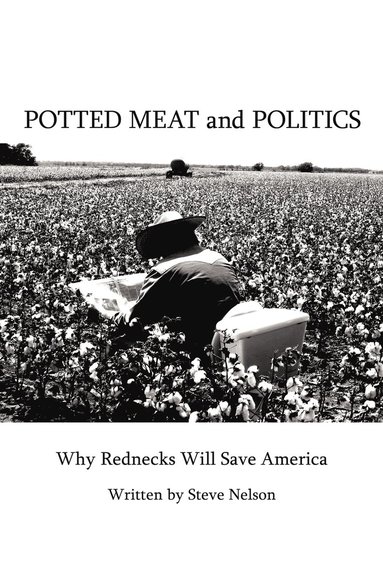 Potted Meat and Politics (häftad)