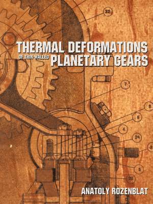 Thermal Deformations Of Thin-Walled Planetary Gears (h�ftad)