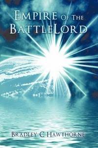 Empire Of The BattleLord (inbunden)