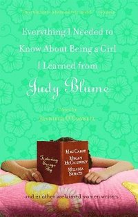 Everything I Needed to Know About Being a Girl I Learned from Judy Blume (hftad)