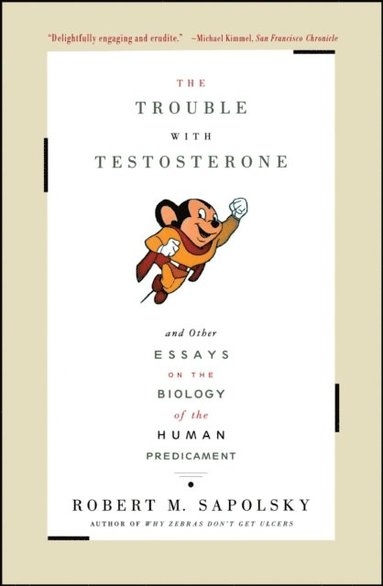 Trouble With Testosterone (inbunden)