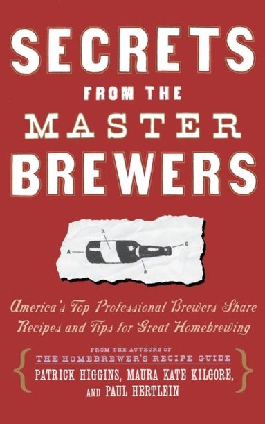 Secrets from the Master Brewers (inbunden)