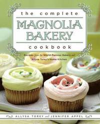 The Complete Magnolia Bakery Cookbook (hftad)