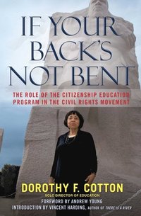 If Your Back's Not Bent (e-bok)