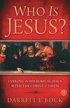 Who Is Jesus?: Linking the Historical Jesus with the Christ of Faith