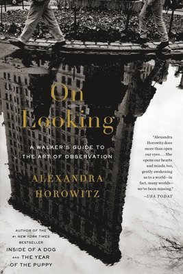 On Looking: A Walker's Guide to the Art of Observation (häftad)