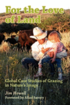 For the Love of Land: Global Case Studies of Grazing in Nature's Image