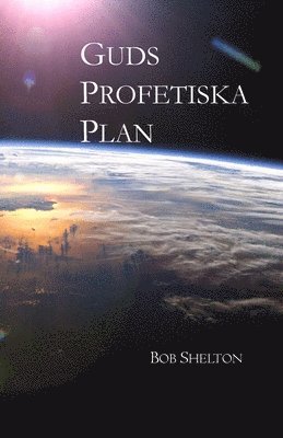 Guds Profetiska Plan (h�ftad)