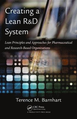 Creating a Lean R&D System (inbunden)