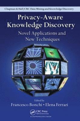 Privacy-Aware Knowledge Discovery (inbunden)