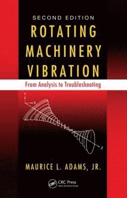 Rotating Machinery Vibration (inbunden)