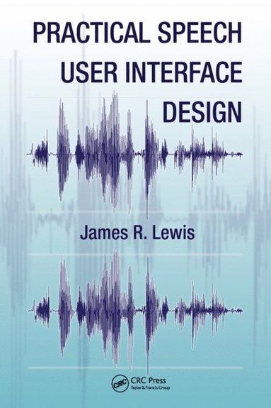 Practical Speech User Interface Design (inbunden)
