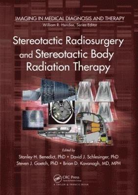 Stereotactic Radiosurgery and Stereotactic Body Radiation Therapy (inbunden)