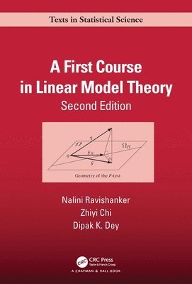 A First Course in Linear Model Theory (inbunden)