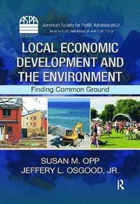Local Economic Development and the Environment (inbunden)