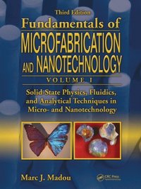 Solid-State Physics, Fluidics, and Analytical Techniques in Micro- and Nanotechnology (e-bok)