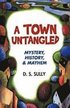 A Town Untangled