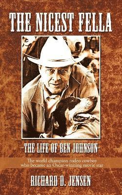 Nicest Fella - The Life of Ben Johnson (h�ftad)