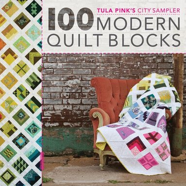 100 Modern Quilt Blocks (h�ftad)