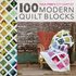 100 Modern Quilt Blocks