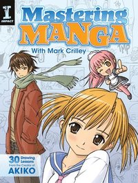 Mastering Manga with Mark Crilley (häftad)