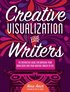 Creative Visualization for Writers