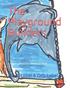 The Playground Builders: A Pilon And Nemeron Adventure Book