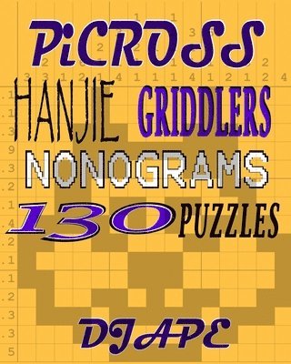 Picross, Hanjie, Griddlers, Nonograms: 130 Puzzles (häftad)